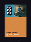 John Prine by Erin Osmon (33 1/3 Book Series) - PRE-SALE