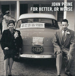 For Better, Or Worse (Digital Download) - John Prine