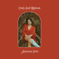 American Siren (Vinyl Pre-Order) - Emily Scott Robinson - OH BOY RECORDS