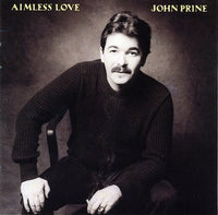 Aimless Love (CD) - John Prine - OH BOY RECORDS
