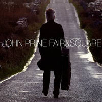Fair & Square (CD) - John Prine - OH BOY RECORDS