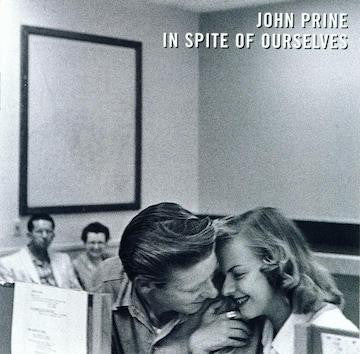 In Spite of Ourselves (CD) - John Prine - OH BOY RECORDS
