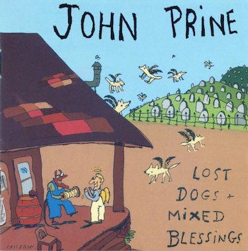 Lost Dogs & Mixed Blessings (CD) - John Prine - OH BOY RECORDS