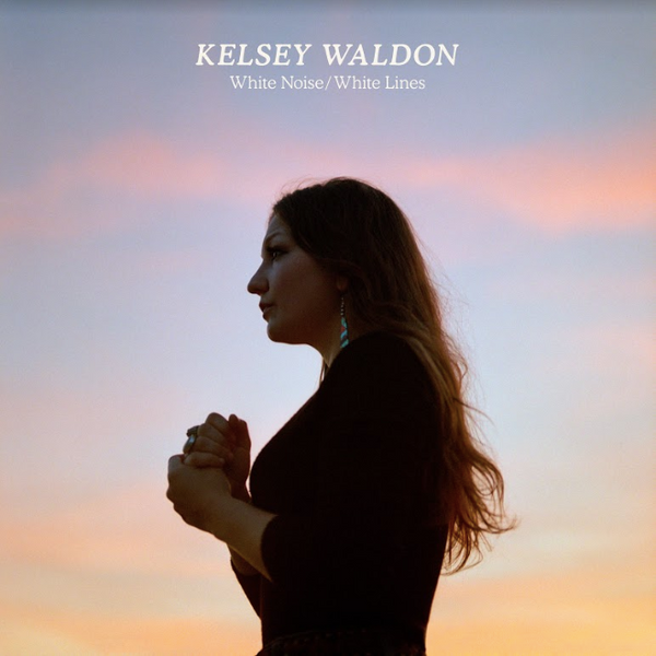 White Noise/White Lines (Vinyl) - Kelsey Waldon - OH BOY RECORDS